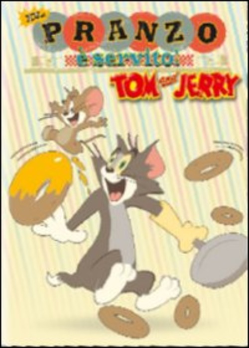 Tom & Jerry - Il Pranzo E' Servito