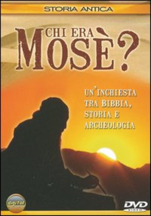 Chi Era Mose'?