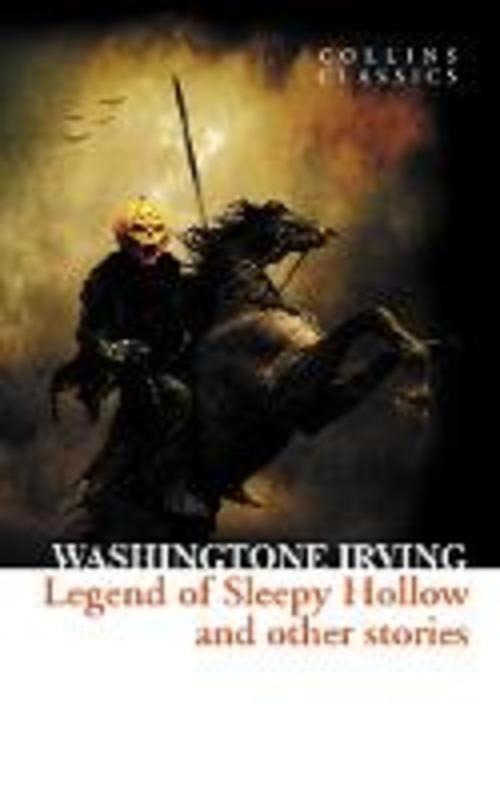 THE LEGEND OF SLEEPY HOLLOW AND OTHER ST
