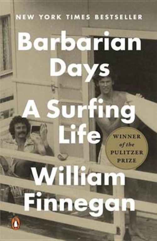 BARBARIAN DAYS A SURFING LIFE