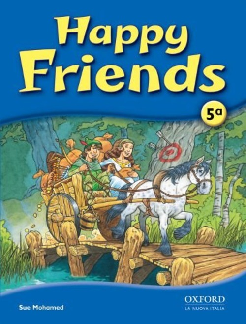 Happy friends. Class book. Per la Scuola elementare. Volume Vol. 5