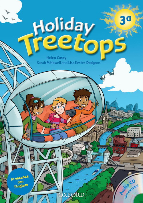 Treetops on holiday. Student's book. Per la 3ª classe elementare