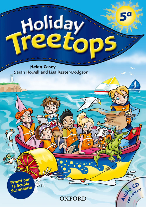 Holiday Treetops. Student's book. Per la 5ª classe elementare
