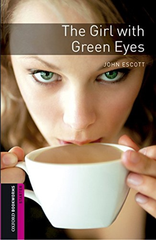 Girl with green eyes. Oxford bookworms library. Livello Starter