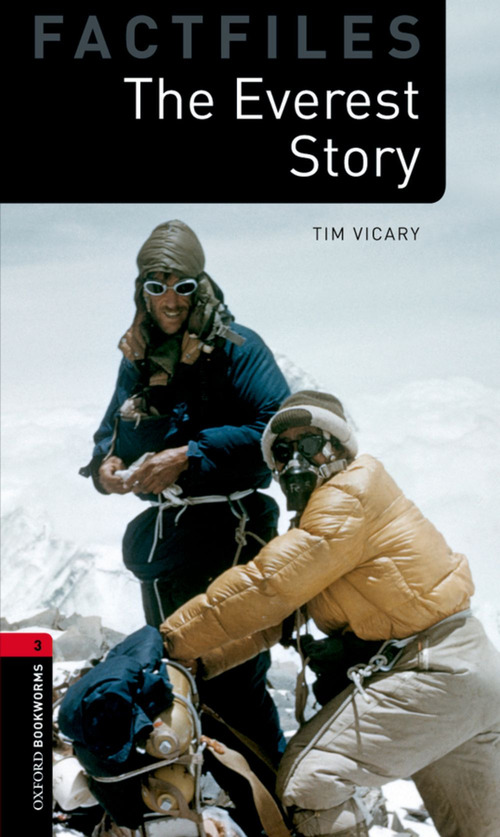 The Everest story. Oxford bookworms library. Livello 3