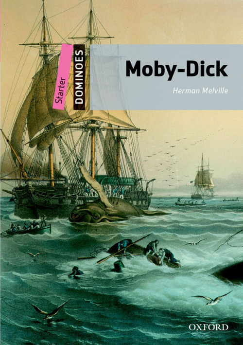 Moby Dick. Dominoes. Livello starter