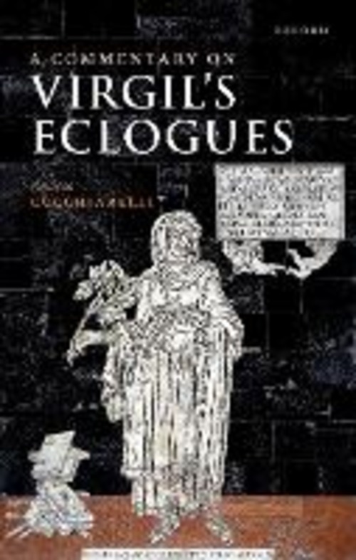 A COMMENTARY ON VIRGIL'S ^IECLOGUES^R