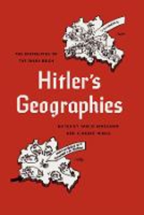 HITLER'S GEOGRAPHIES THE SPATIALITIES OF