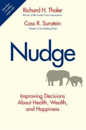 NUDGE IMPROVING DECISIONS ABOUT HEALTH,