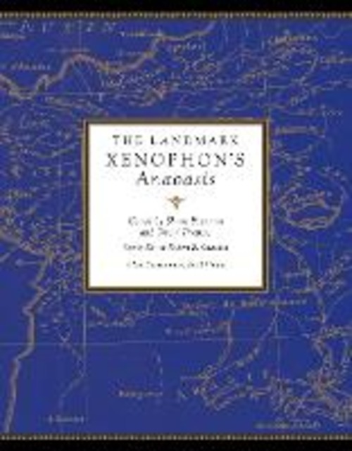 THE LANDMARK XENOPHON'S ANABASIS