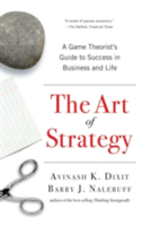 THE ART OF STRATEGY A GAME THEORIST'S GU