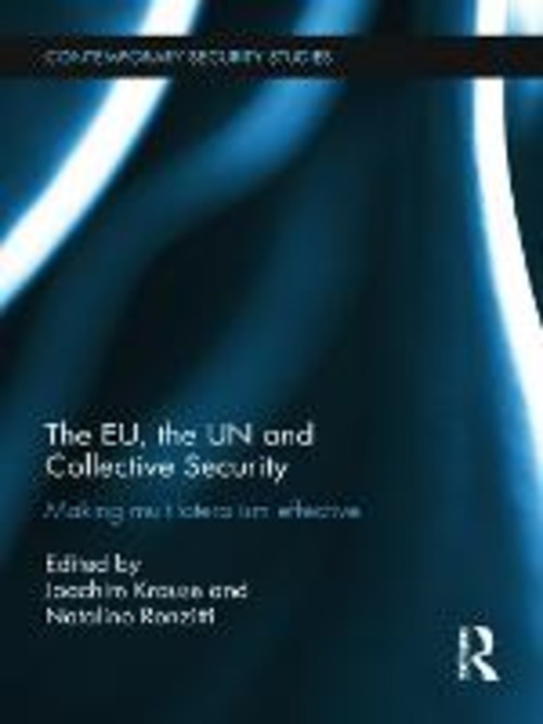 THE EU, THE UN AND COLLECTIVE SECURITY M