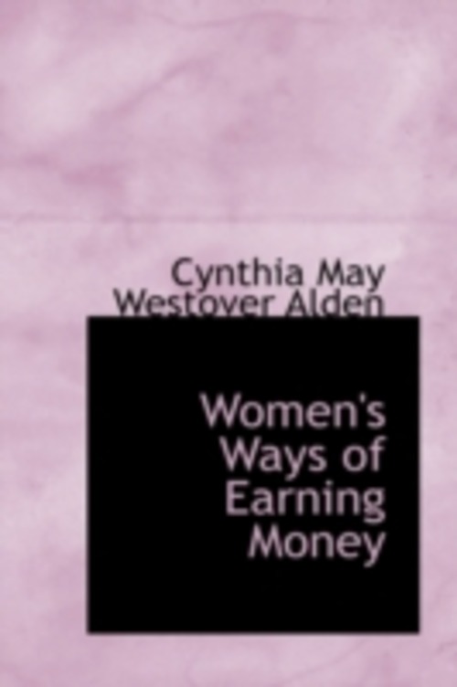WOMEN'S WAYS OF EARNING MONEY (ENG)