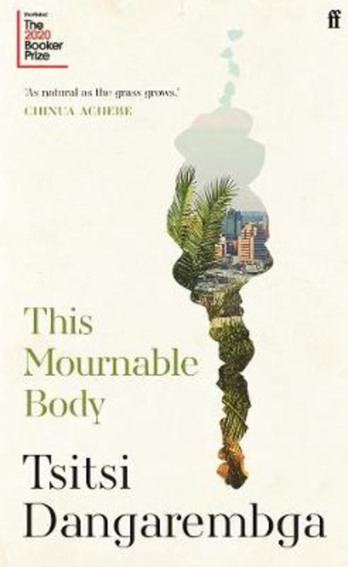 THIS MOURNABLE BODY LONGLISTED FOR THE 2