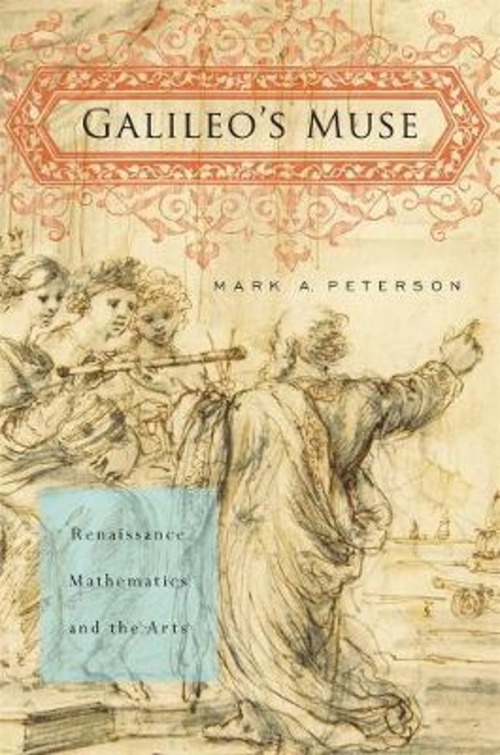 GALILEO'S MUSE RENAISSANCE MATHEMATICS A