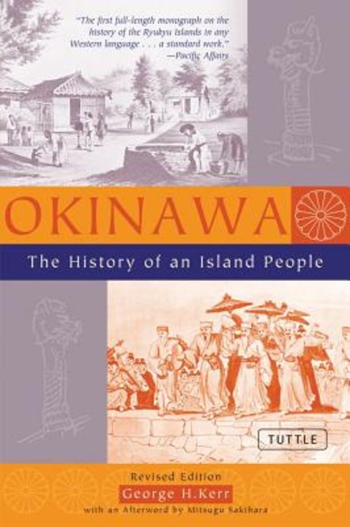 OKINAWA THE HISTORY OF AN ISLAND PEOPLE