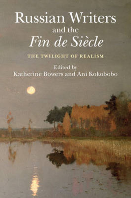 RUSSIAN WRITERS AND THE FIN DE SIECLE TH