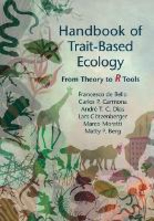 HANDBOOK OF TRAIT-BASED ECOLOGY FROM THE