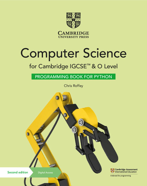 Cambridge IGCSE and O level computer science. Programming book for Python. Per le Scuole superiori