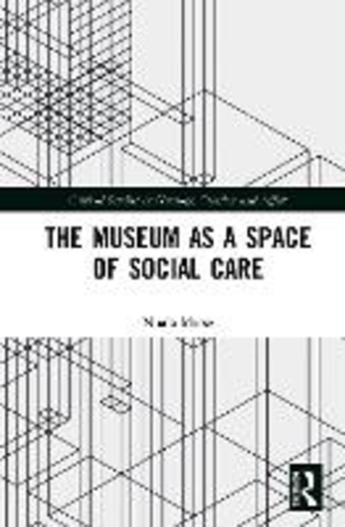 THE MUSEUM AS A SPACE OF SOCIAL CARE