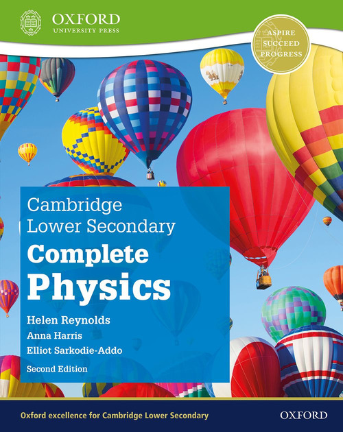 Cambridge lower secondary complete physics. Student's book. Per la Scuola media