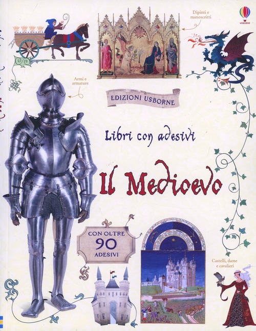 Il Medioevo. Con adesivi