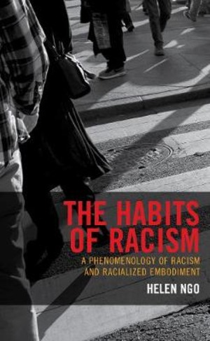 THE HABITS OF RACISM A PHENOMENOLOGY OF