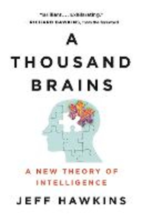 A THOUSAND BRAINS A NEW THEORY OF INTELL