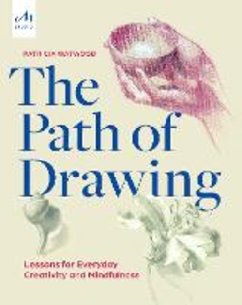The path of drawing. Lessons for everyday creativity and mindfulness