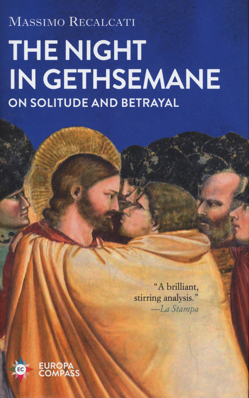 The night in Gethsemane. On solitude and betrayal
