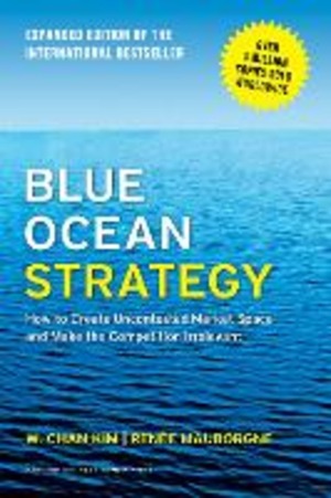 BLUE OCEAN STRATEGY HOW TO CREATE UNCONT