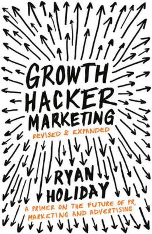 GROWTH HACKER MARKETING A PRIMER ON THE