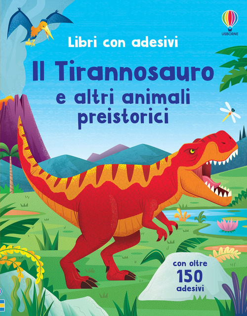 Il Tirannosauro e altri animali preistorici