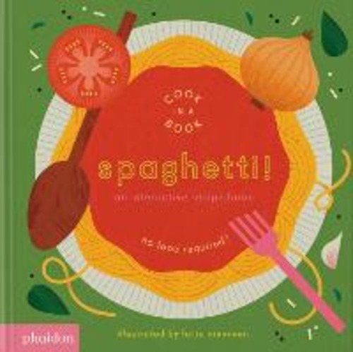 Spaghetti! An interactive recipe book. No food required! Cook in a book