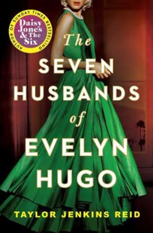THE SEVEN HUSBANDS OF EVELYN HUGO A NOVE