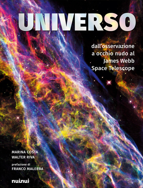 Universo dall'osservazione a occhio nudo al James Webb Space Telescope