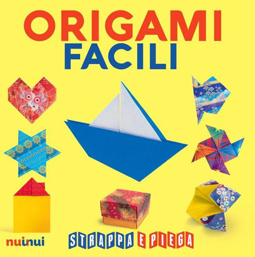 Origami facili. Strappa e piega