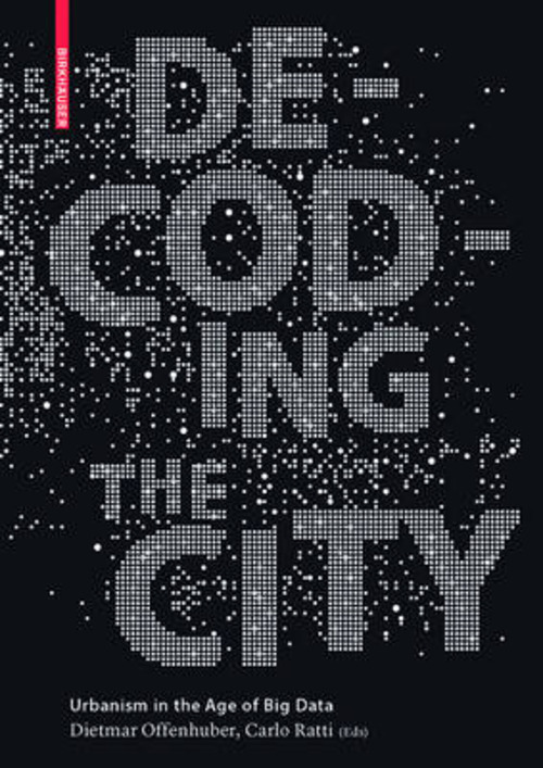 DECODING THE CITY URBANISM IN THE AGE OF