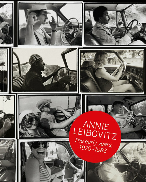 Annie Leibovitz. The early years 1970-1983. Ediz. inglese, francese e tedesca