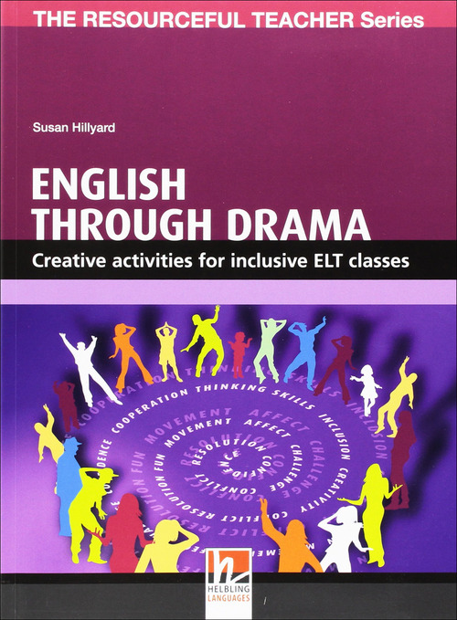 English through drama. The resourceful teacher series