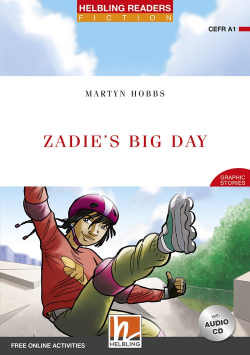 Zadie's Big Day. Helbling Readers Red Series. Fiction Graphic Stories. Registrazione in inglese britannico. Level A1