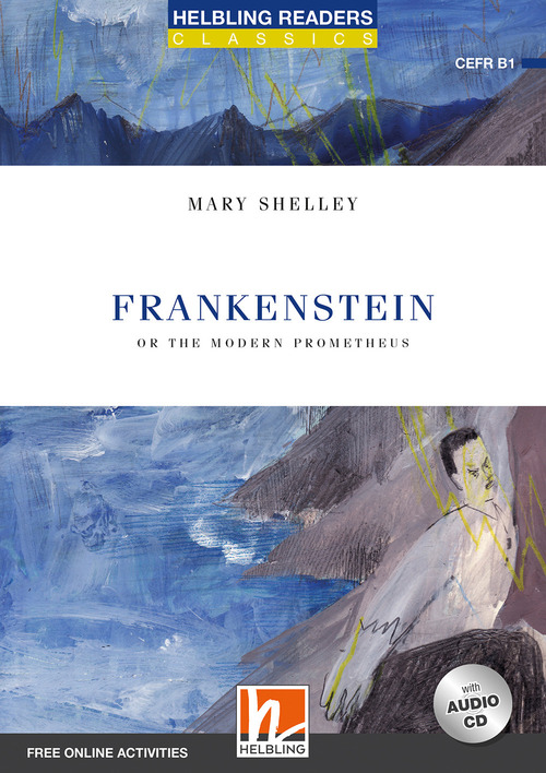 Frankenstein. Level B1. Helbling Readers Blue Series. Classics