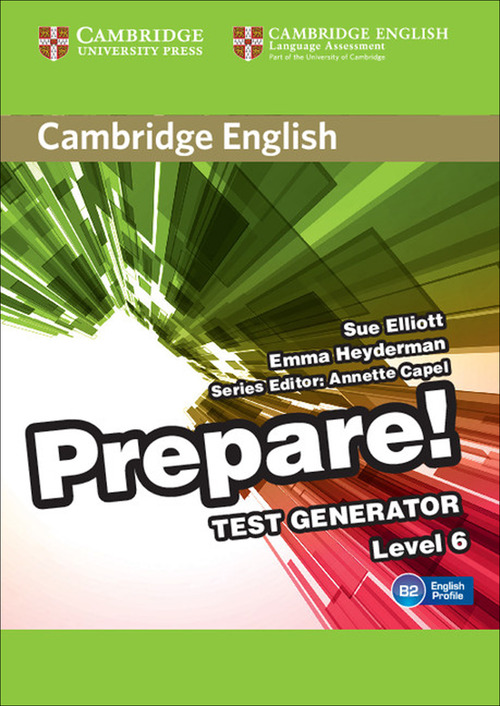 Cambridge English Prepare! Level 6. Test generator. Per le Scuole superiori. CD-ROM