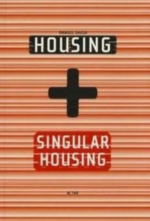 Housing singular housing