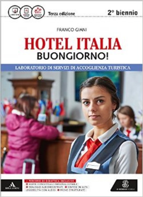 Hotel Italia buongiorno. Per gli Ist. professionali alberghieri!