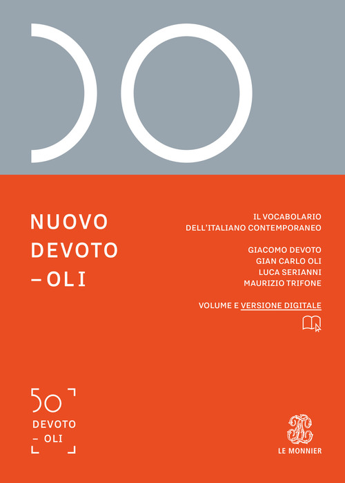 Nuovo Devoto-Oli. Il vocabolario dell'italiano contemporaneo 2018