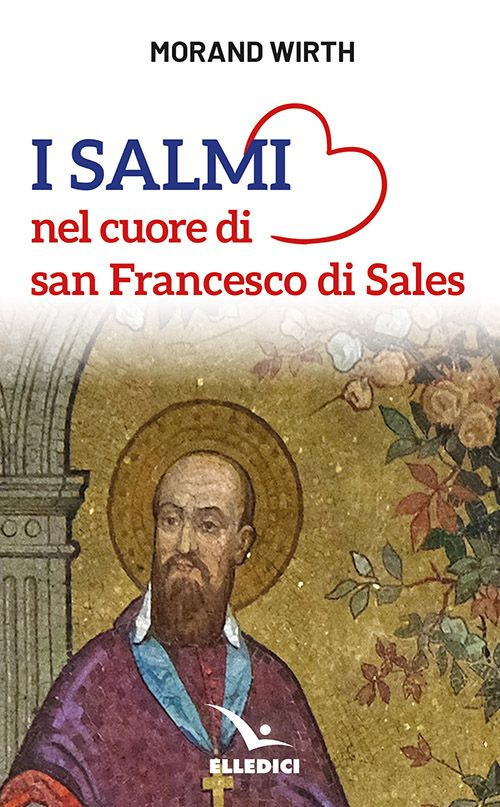 I salmi nel cuore di san Francesco di Sales