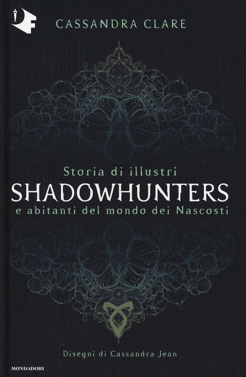 Storia di illustri Shadowhunters e abitanti del mondo dei Nascosti