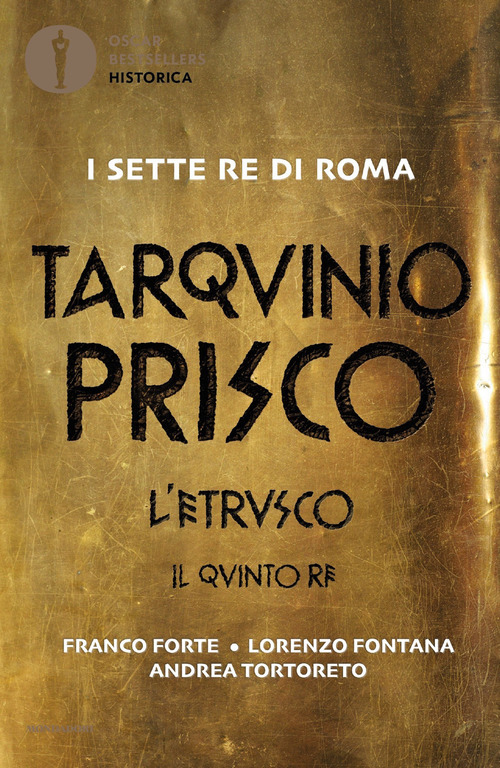 Tarquinio Prisco. L'etrusco. Il quinto re