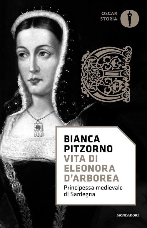 Vita di Eleonora d'Arborea. Principessa medievale di Sardegna